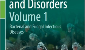 Turkey Diseases and Disorders, Volume 1, Bacterial and Fungal Infectious Diseases